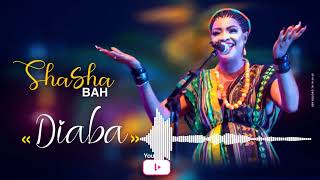 Shasha BAH  Diaba  Son officiel [upl. by Eirojam]