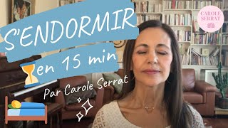 😴 SOPHROLOGIE pour dormir  Séance complète pour un sommeil profond 15min  Carole Serrat [upl. by Aeirdna]