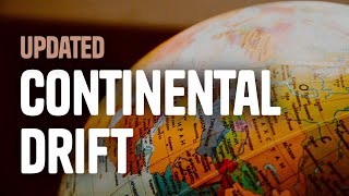 Continental Drift Updated 2018 [upl. by Davis]