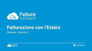 Fatturazione con lestero fatture attive passive e autofatture Webinar [upl. by Yortal]