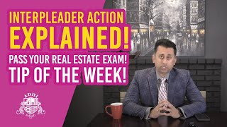 Interpleader action EXPLAINED Pass your real estate exam Tip of the week [upl. by Sallyann394]