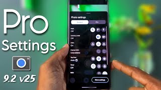 Pro Settings for Latest GCAM 92 v25 📸  Take  High Quality Photos ✅ Best Settings For Your GCAM [upl. by Berkin]