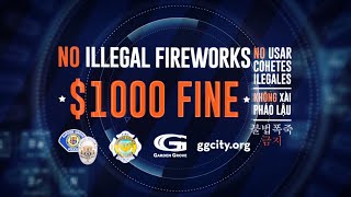 NO Illegal Fireworks in Garden Grove [upl. by Fabrianna]