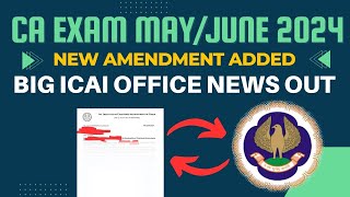 ICAI latest Announcement CA Exam May June 2024 New amendment Added big Official Notification Out [upl. by Cordi]