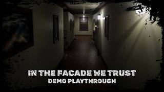 In The Facade We Trust  Demo Playthrough with No Commentary Gameplay  Psychological Horror [upl. by O'Connell]