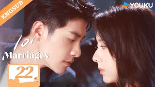 【ENG SUB】101 Marriages💞 EP22  Jin Ze  Chen Shujun  Feng Chuxuan  Liu Dexi  Bai Kairui  YOUKU [upl. by Ijnek]