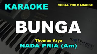 BUNGA KARAOKE NADA PRIA COWOK THOMAS ARYA [upl. by Aysahc]