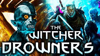 What Are Drowners  Witcher Lore  Witcher Mythology  Witcher 3 lore  Witcher Monster Lore [upl. by Drahcir]