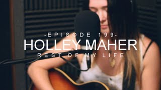 Holley Maher  Rest of My Life [upl. by Michelle]