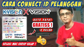 CARA CONNECT VISION PLUS  DAFTAR VISION PLUS  AUTO GRATIS CHANNEL PREMIUM 2 BULAN ❗ [upl. by Koblas]