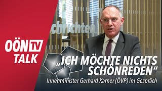 Innenminister Karner quotIch möchte nichts schönredenquot [upl. by Antipus]