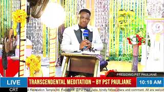 TRANSCENDENTAL MEDITATION SERMON BY PST PAULJANE [upl. by Atteras]