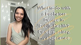 What to do with a bachelors degree in public health careers in mph salary my exp worth it [upl. by Rojas]