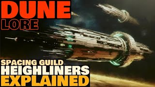 Spacing Guild Heighliners Explained  Dune Lore [upl. by Kinney]