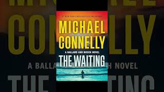 Michael Connelly The Waiting Renée Ballard and Harry Bosch Book 6 P3 AudioBook Crime Detective [upl. by Utica934]