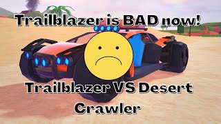 Trailblazer is terrible now Desert Crawler Vs Trailblazer jailbreak roblox [upl. by Memory231]