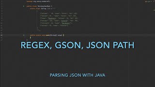 Parsing Json with Java using Regex Gson and Jsonpath [upl. by Nevetse]