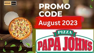 Papa johns promo codes August 2023 [upl. by Piotr]