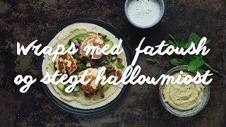 Opskrift Wraps med stegt halloumi og fatoush  Nem vegetarisk opskrift [upl. by Eerb]