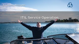 Embedded Insights  16 ITIL Service Operation [upl. by Suqram132]