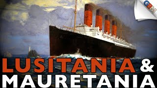 Lusitania amp Mauretania Cunards Revolutionary Liners [upl. by Gorey830]