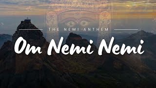 Om Nemi Nemi  Girnari  Saahil Ki Dhvani  Jinu Girnari  Nemi Anthem [upl. by Yetak]