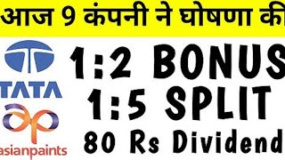 9 Companies Announced Bonus  Dividend amp Split  Bonus Share Latest News  TATA News [upl. by Drahsar24]