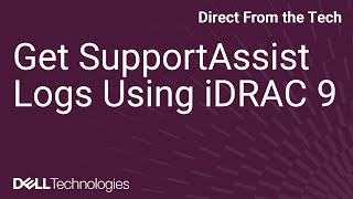 Extract SupportAssist Logs Using iDRAC9 [upl. by Ribal]