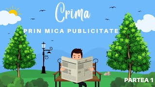 Crima prin mica publicitate partea 1 carte audio in timp real audio book romana podcast audio [upl. by Inerney]