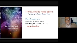 QC0089 Dr Chary Rangacharyulu From Atoms To Higgs Boson [upl. by Reivaxe]