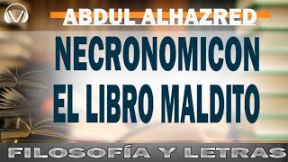 Necronomicón AUDIOLIBRO El libro maldito de Alhazred  Abdul Alhazred [upl. by Gnous]