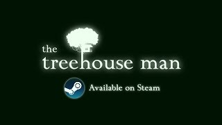 The Treehouse Man  Release Trailer [upl. by Nageek]