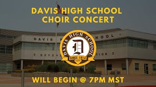 Davis High School Choir Concert [upl. by Nowtna]