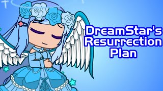 DreamStars Resurrection Plan  Gacha Club [upl. by Alane510]