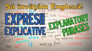 Sa invatam engleza  EXPRESII EXPLICATIVE  EXPLANATORY PHRASES  Lets Learn English [upl. by Janelle919]