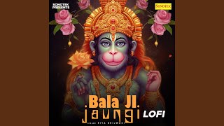 Bala Ji Jaungi Lofi [upl. by Araccot]