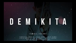 Ismail Izzani  Demi Kita Official Lyrics Video [upl. by Nosila]