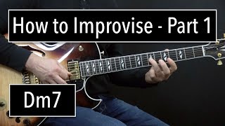 How to Improvise  Basics Part 1  Dm7  Jazz Guitar Lesson by Achim Kohl [upl. by Yenar830]