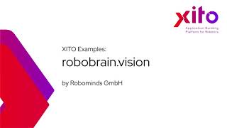 XITO Examples robobrainvision [upl. by Haraf142]