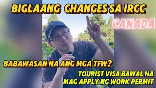 TFW babawasan at Tourist Visa bawal na mag apply sa Canada [upl. by Urita]