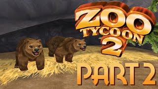 Zoo Tycoon 2  Part 2  BEAR GRILLZ [upl. by Rubens]