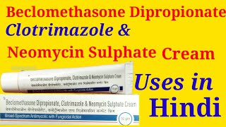 Beclomethasone Dipropionate  Clotrimazole amp Neomycin Sulphate Cream [upl. by Refotsirc]