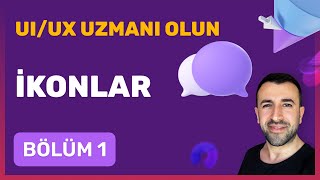 UI  UX Uzmanı Olun  İkonlar Bölüm 1 [upl. by Caron]