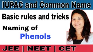 IUPAC nomenclature of Phenols  organic chemistry class 11  common name  JEE NEET Poojasabre [upl. by Lundgren]