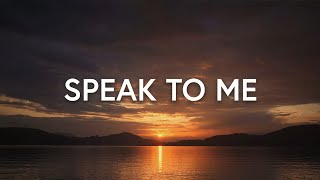 Speak to Me Lyrics  Kathryn Scott ft Martin Smith [upl. by Adoh]