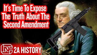 Its Time To Expose The Truth About The Second Amendment [upl. by Aieka]