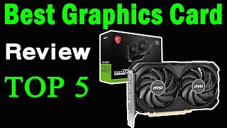 Top 5 Best Graphics Card On 2024 [upl. by Anilegnave877]