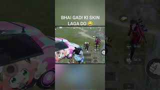 Bhai gadi ki skin laga do 😂😂 pubgmobile bgmi shorts mewati [upl. by Alliuqahs]