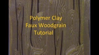 Polymer Clay Faux Woodgrain Tutorial by Gayle Thompson [upl. by Ayatnahs]