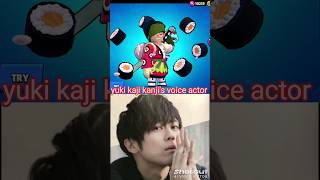 kanjis voice actor Yuki Kaji supercellbrawlstar shorts [upl. by Lanae690]